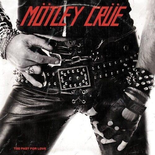 Mötley Crüe - Too Fast For Love (LP) - Joco Records
