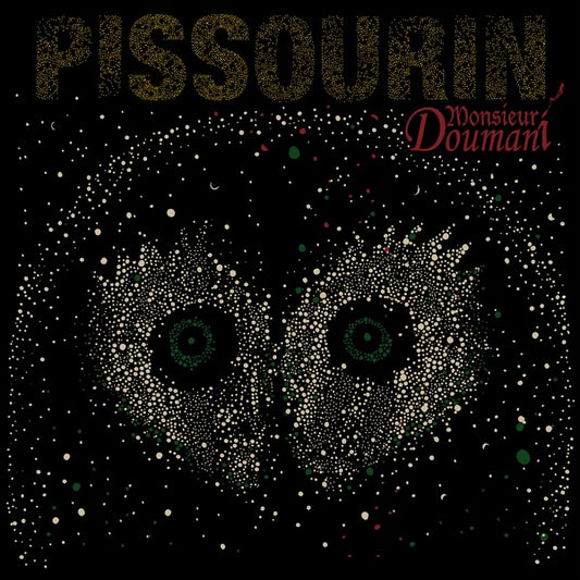 Monsieur Doumani - Pissourin (Vinyl)