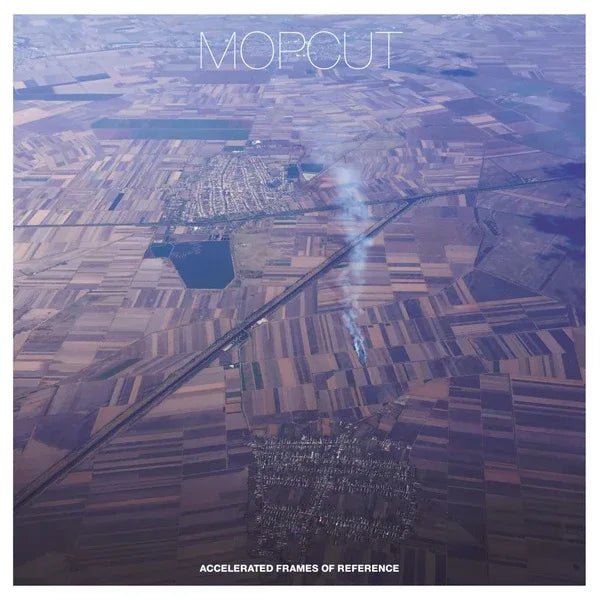 Mopcut - Accelerated Frames Of Reference (LP) - Joco Records