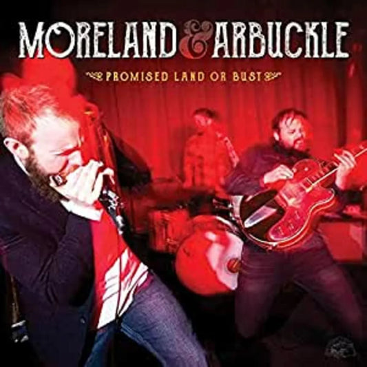 Moreland & Arbuckle - Promised Land Or Bust (Vinyl) - Joco Records
