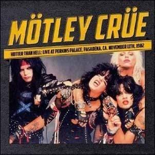Motley Crue - Hotter Than Hell: Live At Perkins Palace, Pasadena, Ca. November (LP) - Joco Records
