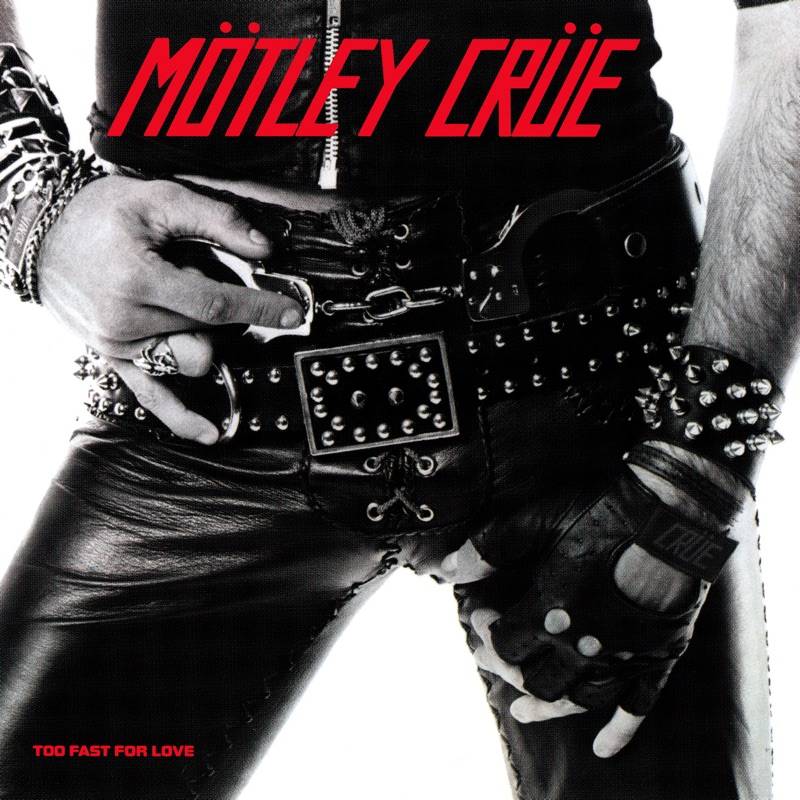 Motley Crue - Too Fast for Love (45th Anniversary Edition) (LP)