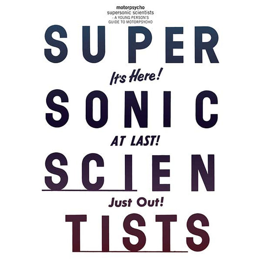 MOTORPSYCHO - Supersonic Scientists: A Young Person's Guide to Motorpsycho