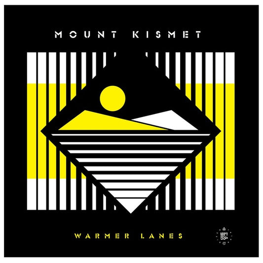 MOUNT KISMET - Warmer Lanes