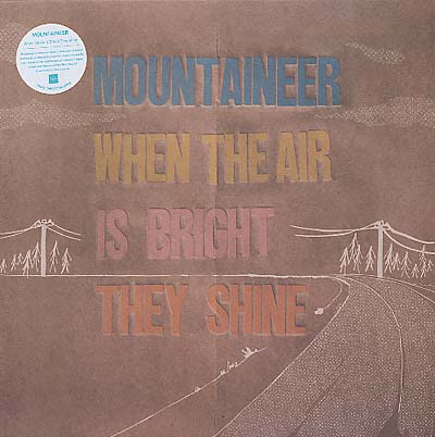 Mountaineer - When The Air Is Bright They Shine (LP)