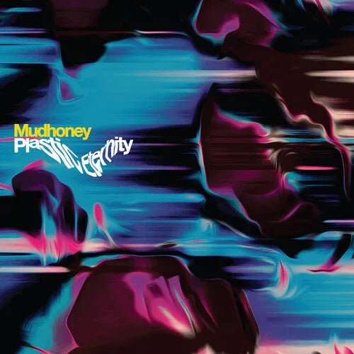 Mudhoney - Plastic Eternity (Limited Edition, Gray Vinyl) (LP) - Joco Records