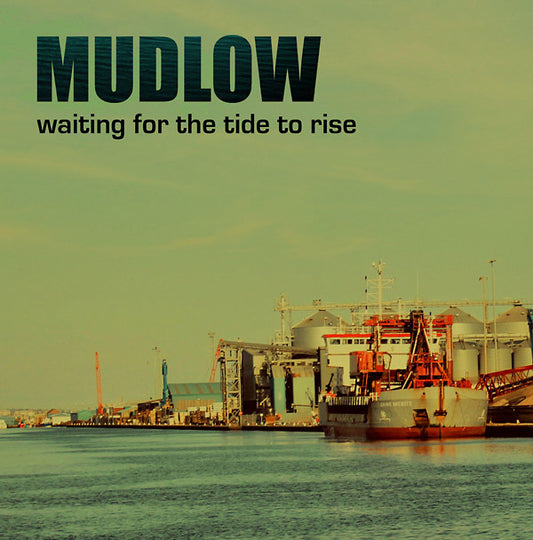 Mudlow - Waiting For The Tide To Rise (Vinyl)