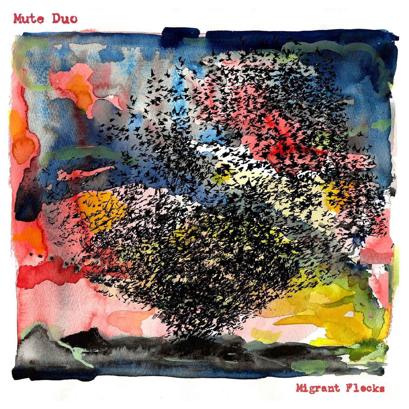 Mute Duo - Migrant Flocks (LP) - Joco Records