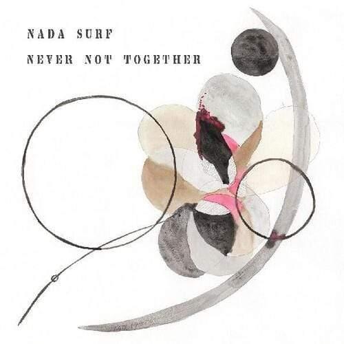 Nada Surf - Never Not Together (Indie Exclusive) (LP) - Joco Records