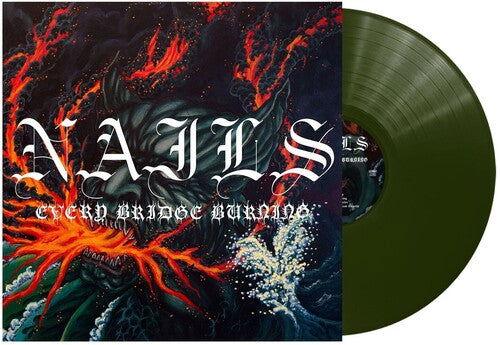 Nails - Every Bridge Burning (Forest Green Vinyl) (LP) - Joco Records