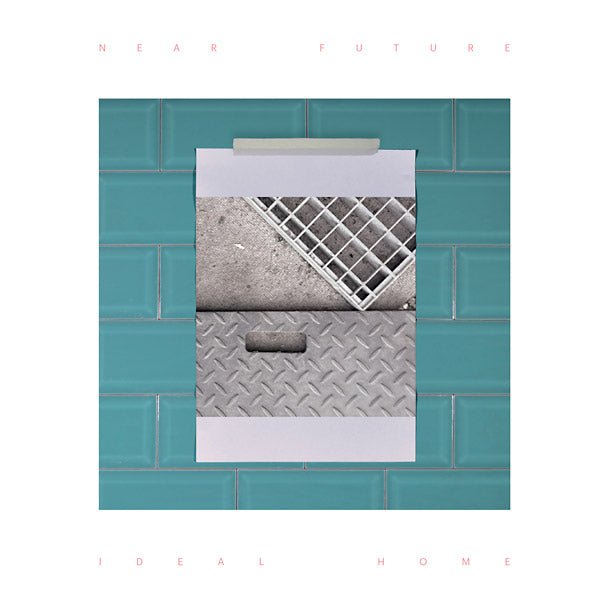 Near Future - Ideal Home (LP) - Joco Records