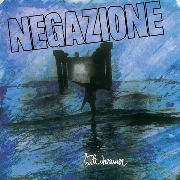 NEGAZIONE - Little Dreamer