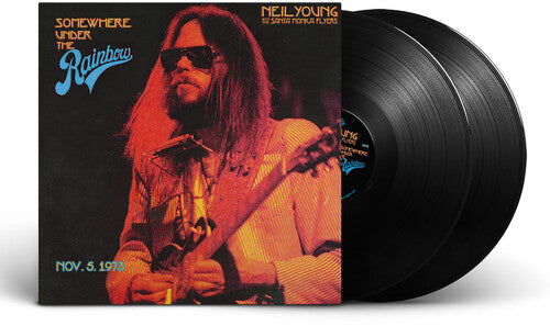 Neil Young & The Santa Monica Flyers - Somewhere Under The Rainbow: Nov. 5, 1973 (2 LP) - Joco Records