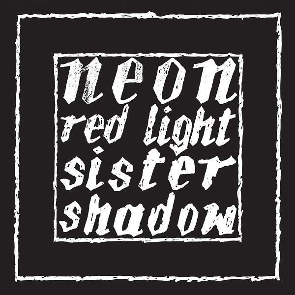 Neon - Red Light/Sister Shadow (12 - Inch Vinyl) - Joco Records