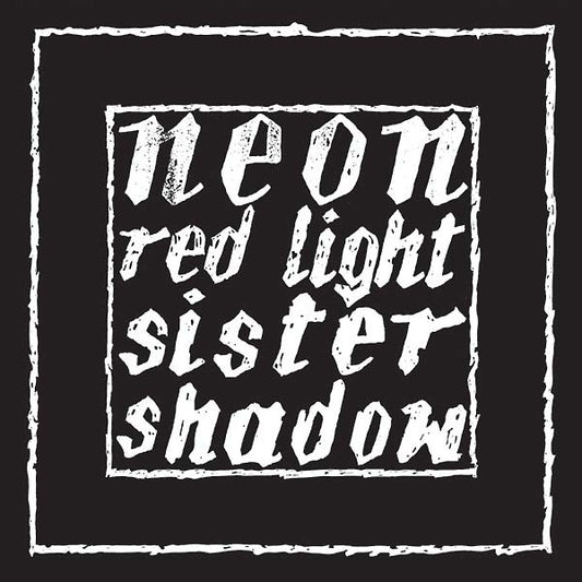 NEON - Red Light/Sister Shadow