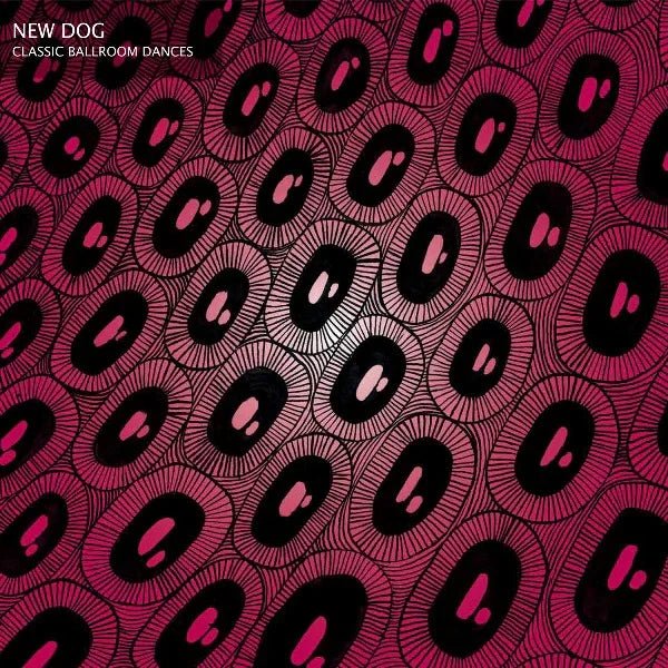 New Dog - Classic Ballroom Dances (LP) - Joco Records