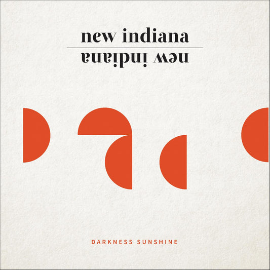 New Indiana - Darkness Sunshine (Vinyl)