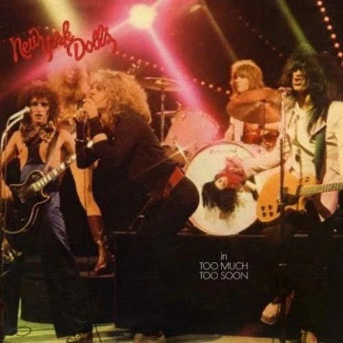 New York Dolls - Too Much Too Soon (Import, 180 Gram Vinyl) (LP) - Joco Records