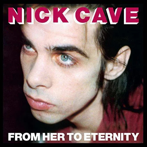 Nick Cave & the Bad Seeds - From Her to Eternity (LP)