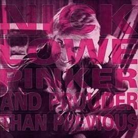 Nick Lowe - Pinker & Prouder Than Previous (LP) - Joco Records