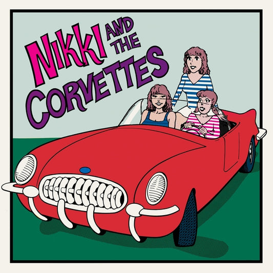 Nikki and the Corvettes - Nikki And The Corvettes