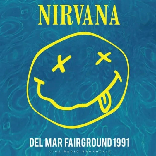 Nirvana - Del Mar Fairground 1991 (Broadcast Import) (LP) - Joco Records