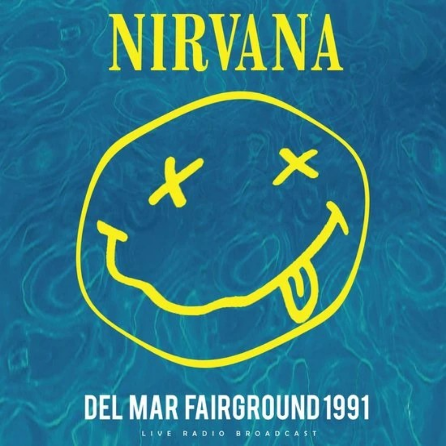 Nirvana - Del Mar Fairground 1991 (Import)