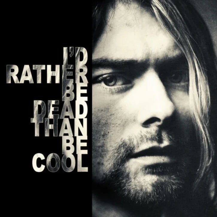 Nirvana - I'd Rather Be Dead Than Be Cool - Hollywood Rock '93 (Import) (LP) - Joco Records