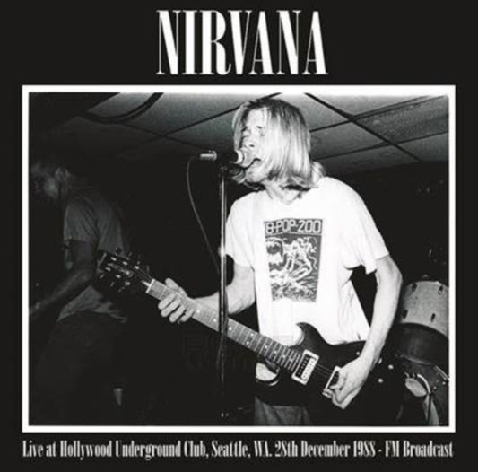 Nirvana - Live at Hollywood Underground Club, Seattle, 28th December 1988 (Import) (Vinyl)