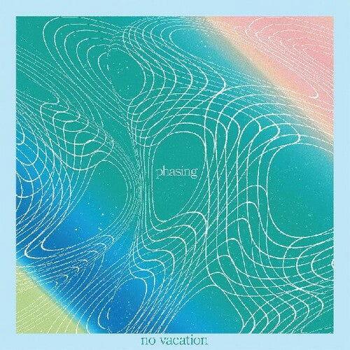 No Vacation - Phasing (Clear Vinyl) (LP) - Joco Records