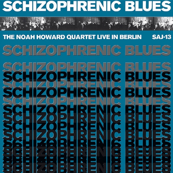 Noah Howard Quartet - Schizophrenic Blues