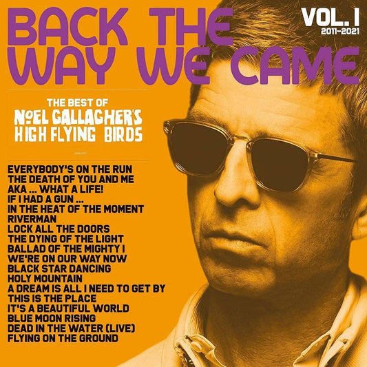 Noel Gallagher's High Flying Birds - Back The Way We Came, Vol. 1 (2011-2021) (Limited Edition, Numbered, Yellow Vinyl) (2 LP) - Joco Records