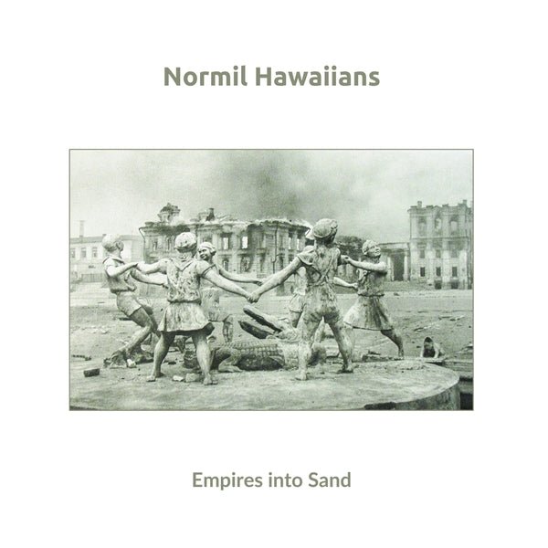 Normil Hawaiians - Empires Into Sand (LP) - Joco Records