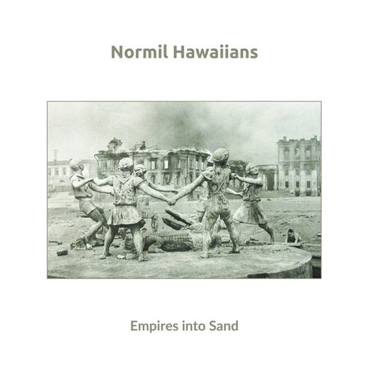 Normil Hawaiians - Empires Into Sand (LP) - Joco Records