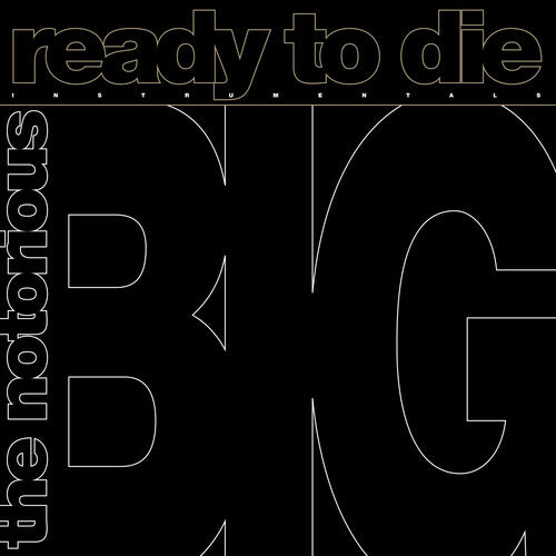 Notorious B.I.G. - Ready to Die: The Instrumentals (Limited Edition, RSD Exclusive, 140 Gram Vinyl)