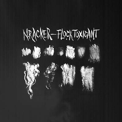 N.RACKER - Flock Toxicant