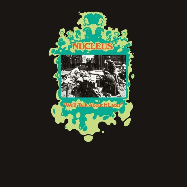 Nucleus - We'll Talk About It Later (LP) - Joco Records