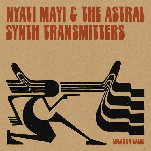Nyati Mayi & The Astral Synth Transmitters - Lulanga Tales (LP) - Joco Records