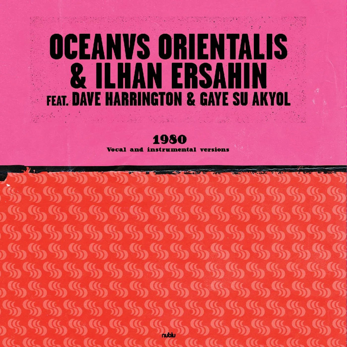 Oceanvs Orientalis & Ilhan Ersahin - 1980 (10-Inch Vinyl) - Joco Records
