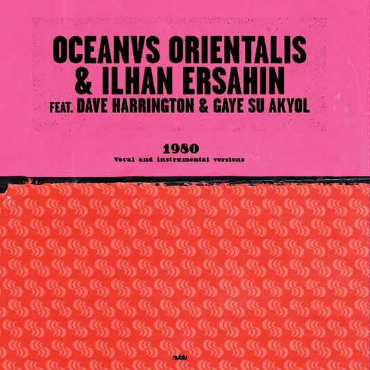 Oceanvs Orientalis & Ilhan Ersahin - 1980 (10-Inch Vinyl) - Joco Records
