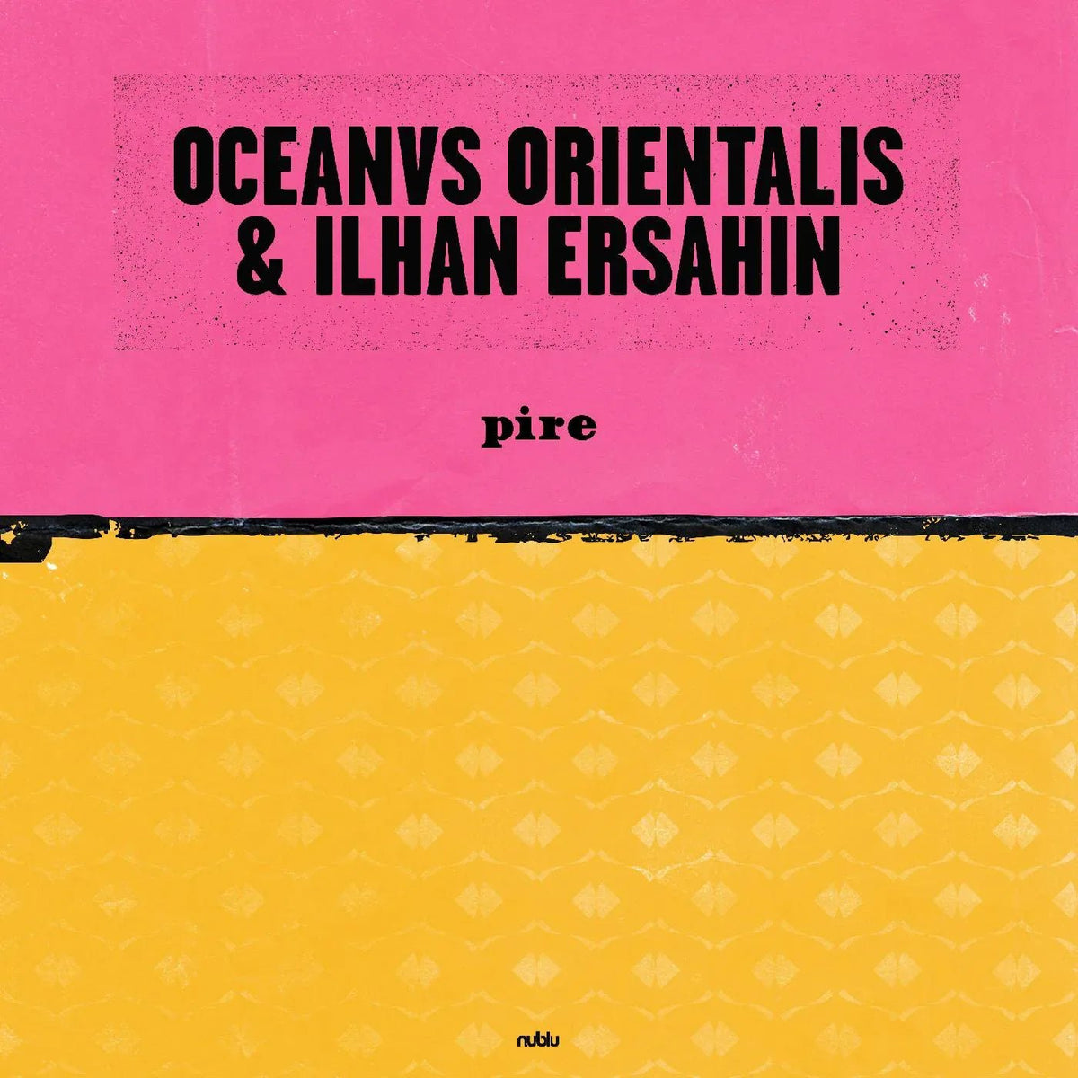 Oceanvs Orientalis & Ilhan Ersahin - Pire / Mesta (10-Inch Vinyl) - Joco Records