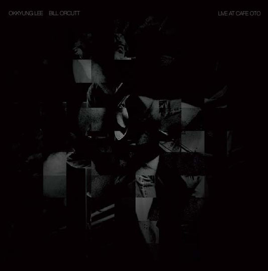 Okkyung Lee/Bill Orcutt - Live At Cafe Oto (LP) - Joco Records