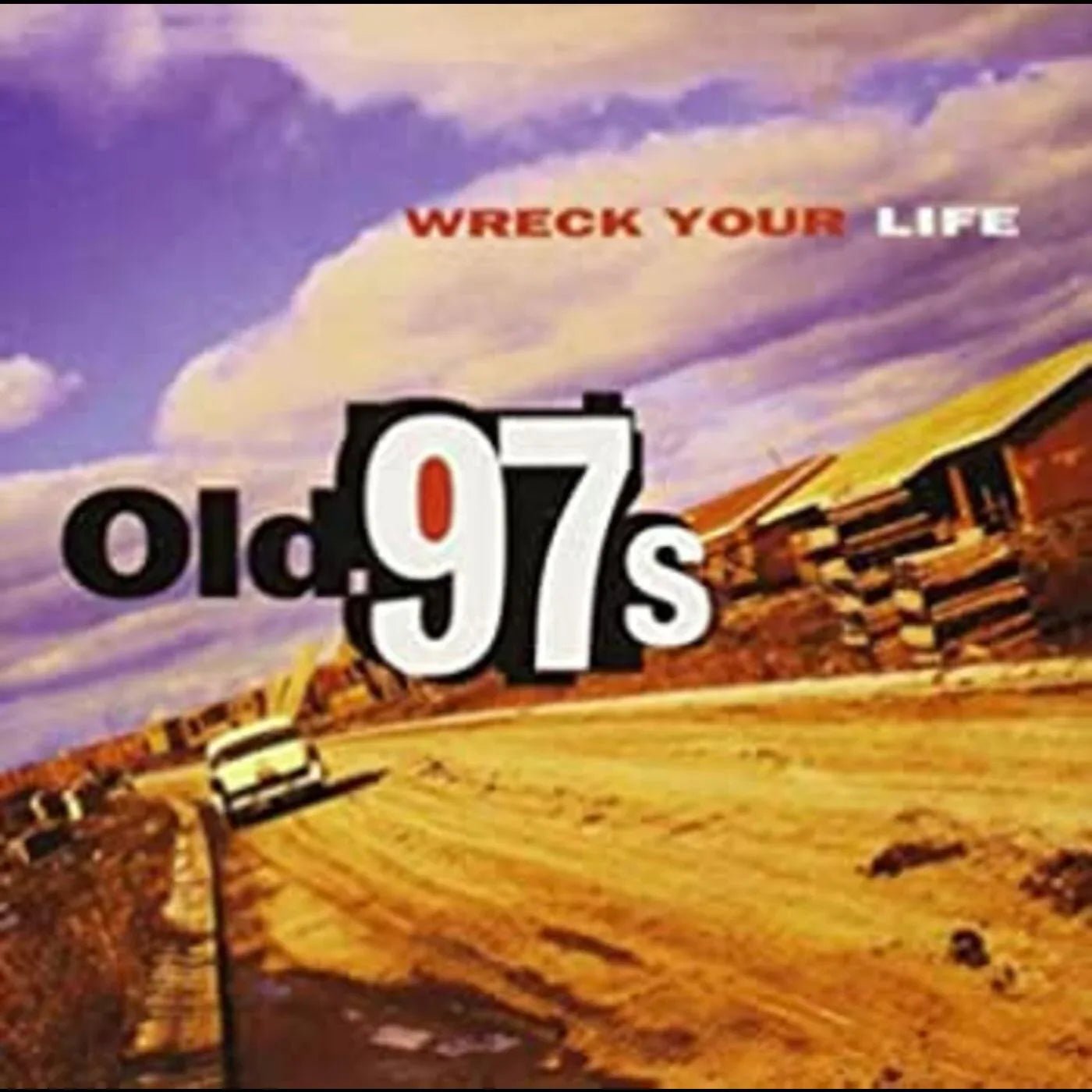 Old 97'S - Wreck Your Life (LP) - Joco Records