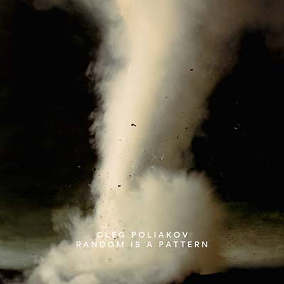 Oleg Poliakov - Random Is A Pattern (2 Lp) - Joco Records