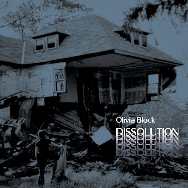 Olivia Block - Dissolution (LP) - Joco Records