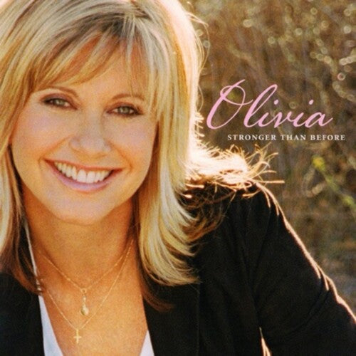 Olivia Newton-john - Stronger Than Before (20th Anniversary Edition)