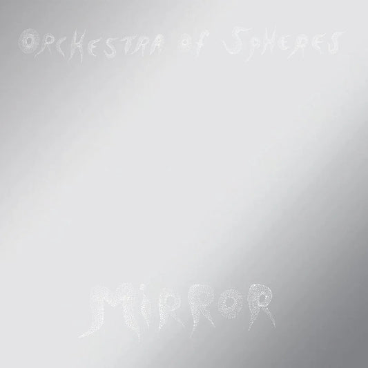 Orchestra Of Spheres - Mirror (2 LP) - Joco Records
