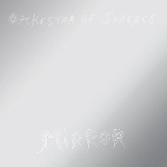 Orchestra Of Spheres - Mirror (Vinyl) - Joco Records