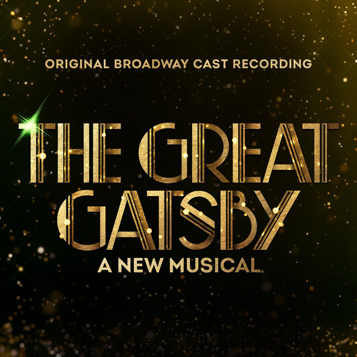 Original Broadway Cast - The Great Gatsby - A New Musical (Original Broadway Cast Recording)