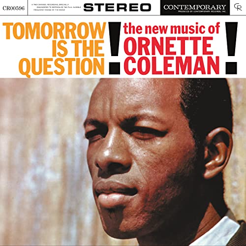 Ornette Coleman - Tomorrow Is The Question! (Contemporary Records Acoustic Sounds) (LP) - Joco Records